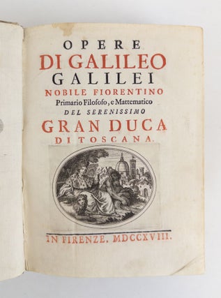 OPERE DI GALILEO GALILEI NOBILE FIORENTINO [Three Volumes]