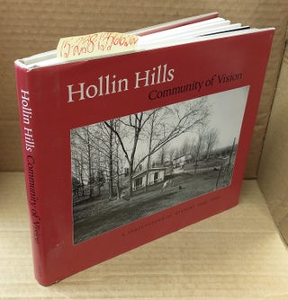 1356632 Hollin Hills: Community of Vision: A Semicentennial History, 1949-1999. Janis Johnson