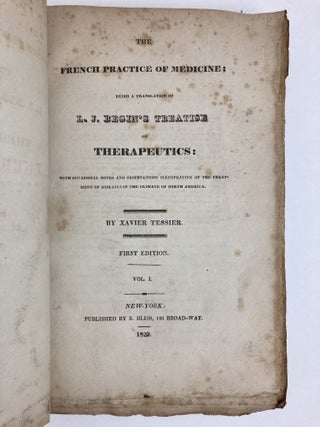 THE FRENCH PRACTICE OF MEDICINE: BEING A TRANSLATION OF L.J. BEGIN'S TREATISE ON THERAPEUTICS