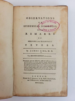 OBSERVATIONS ON EPIDEMICAL DISORDERS, WITH REMARKS ON NERVOUS AND MALIGNANT FEVERS.