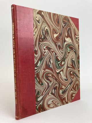 1356809 PRACTICAL OBSERVATIONS ON THE USE OF OXYGEN, OR VITAL AIR, IN THE CURE OF DISEASES: TO...