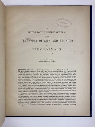 A REPORT TO THE SURGEON GENERAL ON THE TRANSPORT OF SICK AND WOUNDED BY PACK ANIMALS