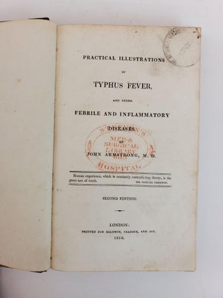PRACTICAL ILLUSTRATIONS OF TYPHUS FEVER, AND OTHER FEBRILE AND INFLAMMATORY DISEASES