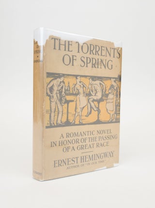 1356961 THE TORRENTS OF SPRING. Ernest Hemingway