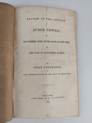 Review of the Opinion of Judge Cowen, of the Supreme Court of the State of New-York, in the Case of Alexander McLeod