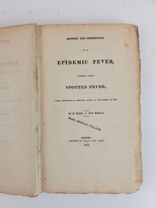 HISTORY AND DESCRIPTION OF AN EPIDEMIC FEVER, COMMONLY CALLED SPOTTED FEVER, WHICH PREVAILED AT GARDINER, MAINE, IN THE SPRING OF 1814.