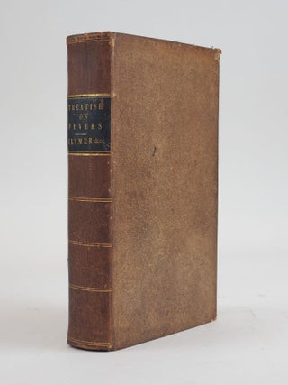 1357046 FEVERS: THEIR DIAGNOSIS, PATHOLOGY, AND TREATMENT. PREPARED AND EDITED, WITH LARGE...