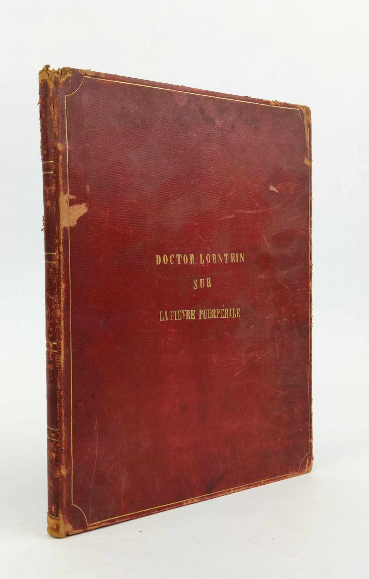 1357118 DISSERTATION SUR SUR LA FIEVRE PUERPERALE. J.-F.-D Lobstein.