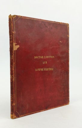 1357118 DISSERTATION SUR SUR LA FIEVRE PUERPERALE. J.-F.-D Lobstein