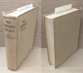 1357213 MR. FORTUNE'S TRIALS. H. C. Bailey, Henry Christopher