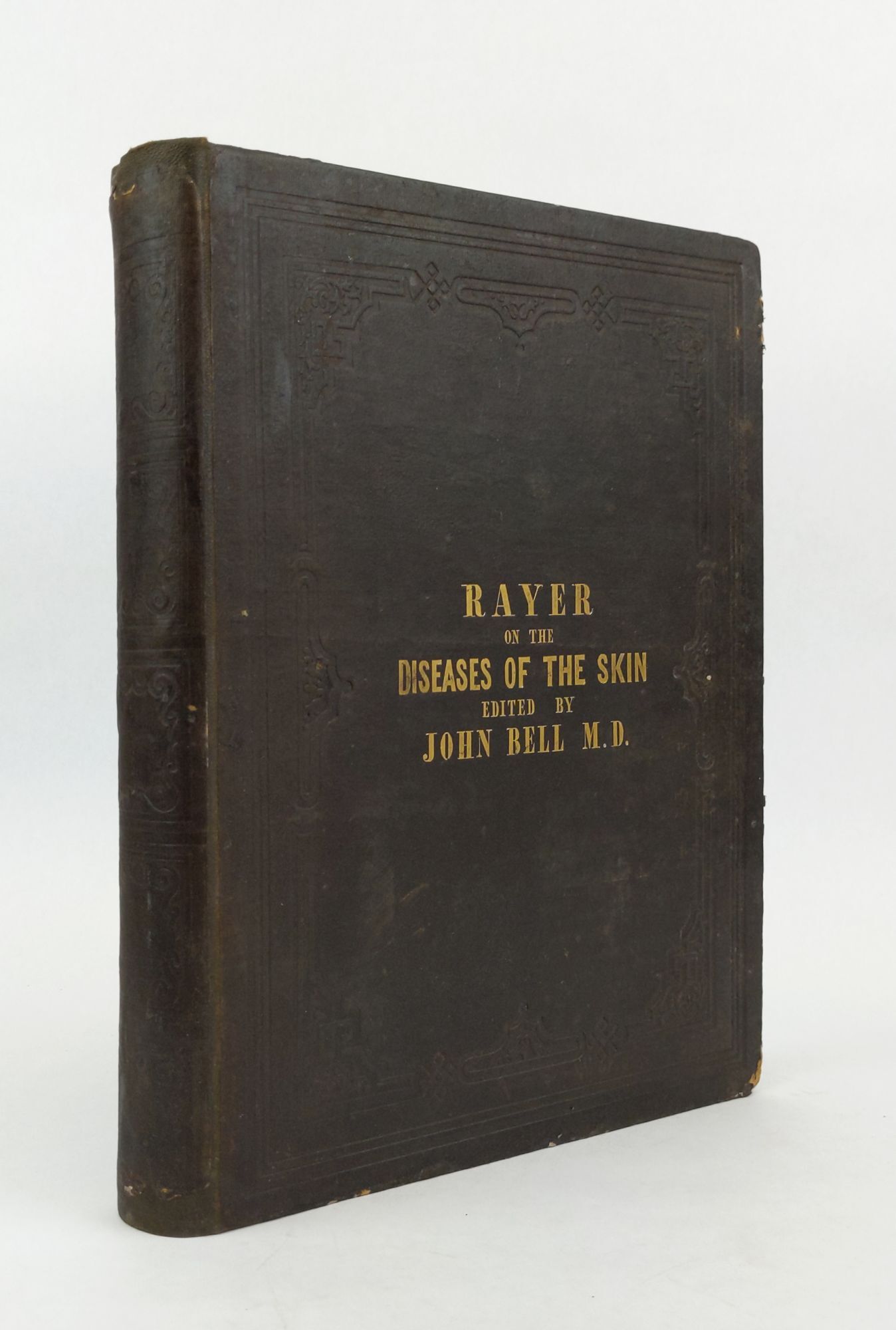 1357235 A THEORETICAL AND PRACTICAL TREATISE ON THE DISEASES OF THE SKIN. P. Rayer, John Bell.