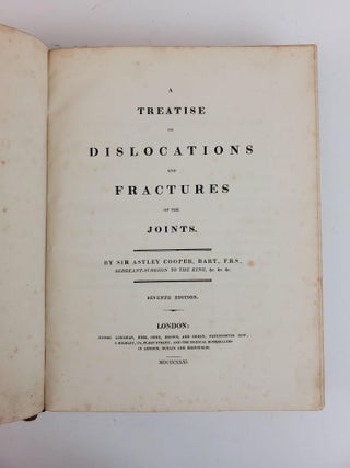 A TREATISE ON DISLOCATIONS AND FRACTURES OF THE JOINTS
