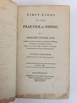 FIRST LINES OF THE PRACTICE OF PHYSIC. IN FOUR VOLUMES