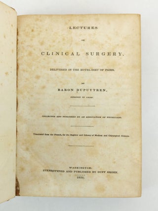 LECTURES ON CLINICAL SURGERY. DELIVERED IN THE HOTEL-DIEU OF PARIS