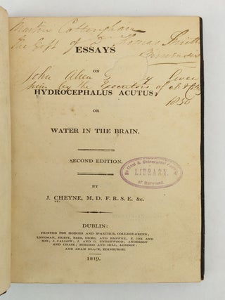 ESSAYS ON HYDROCEPHALUS ACUTUS; OR WATER IN THE BRAIN