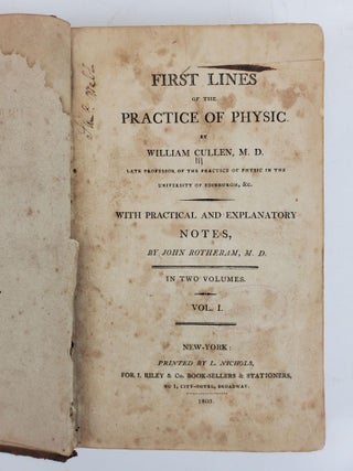 FIRST LINES OF THE PRACTICE OF PHYSIC. WITH PRACTICAL AND EXPLANATORY NOTES. IN TWO VOLUMES
