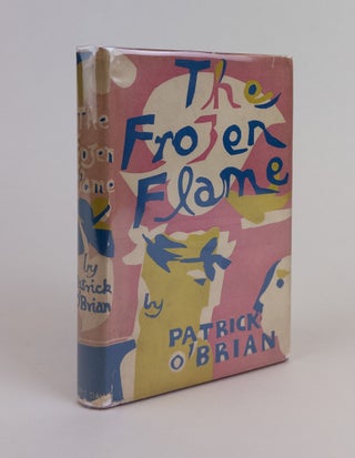 1357413 THE FROZEN FLAME. Patrick O'Brian