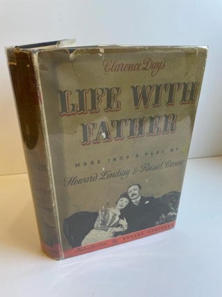 1357487 LIFE WITH FATHER [INSCRIBED TO HANS JARAY]. Howard Lindsay, Russel Crouse, Brooks...