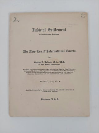 1357555 JUDICIAL SETTLEMENT OF INTERNATIONAL DISPUTES: THE NEW ERA OF INTERNATIONAL COURTS....