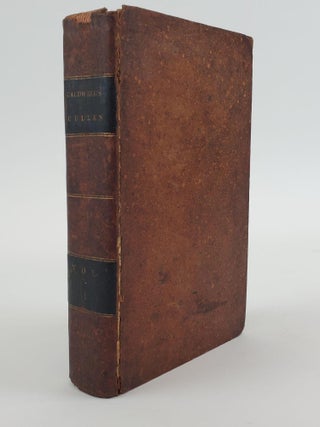 1357762 FIRST LINES OF THE PRACTICE OF PHYSIC BY WILLIAM CULLEN, M. D. WITH NOTES AND...