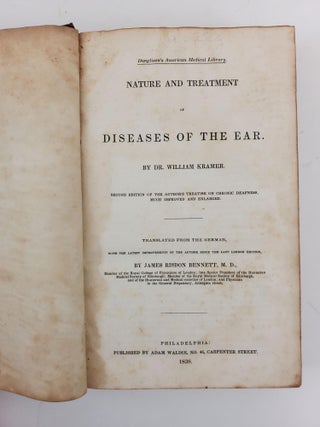NATURE AND TREATMENT OF DISEASES OF THE EAR [BOUND WITH] AN OUTLINE OF INFLAMMATION AND ITS EFFECTS: BEING FIRST PRINCIPLES OF SURGERY