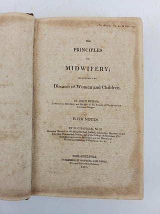THE PRINCIPLES OF MIDWIFERY; INCLUDING THE DISEASES OF WOMEN AND CHILDREN.