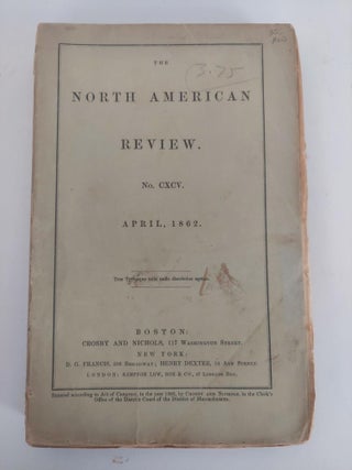 1357855 THE NORTH AMERICAN REVIEW NO. CXCV APRIL, 1862