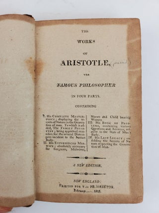 THE WORKS OF ARISTOTLE, THE FAMOUS PHILOSOPHER IN FOUR PARTS