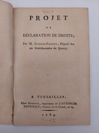 Projet De Declaration De Droits; Par M. Gouges-Cartou, Depute des Six Senechaussees du Quercy