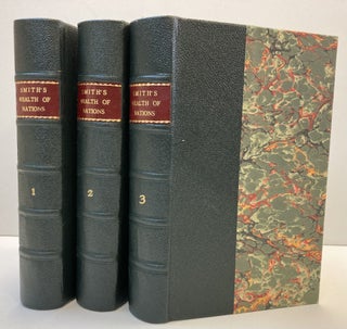 1357986 AN INQUIRY INTO THE NATURE AND CAUSES OF THE WEALTH OF NATIONS [THREE VOLUMES]. Adam Smith