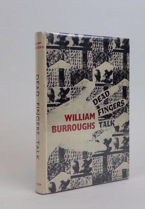 1358048 DEAD FINGERS TALK [Signed]. William Burroughs