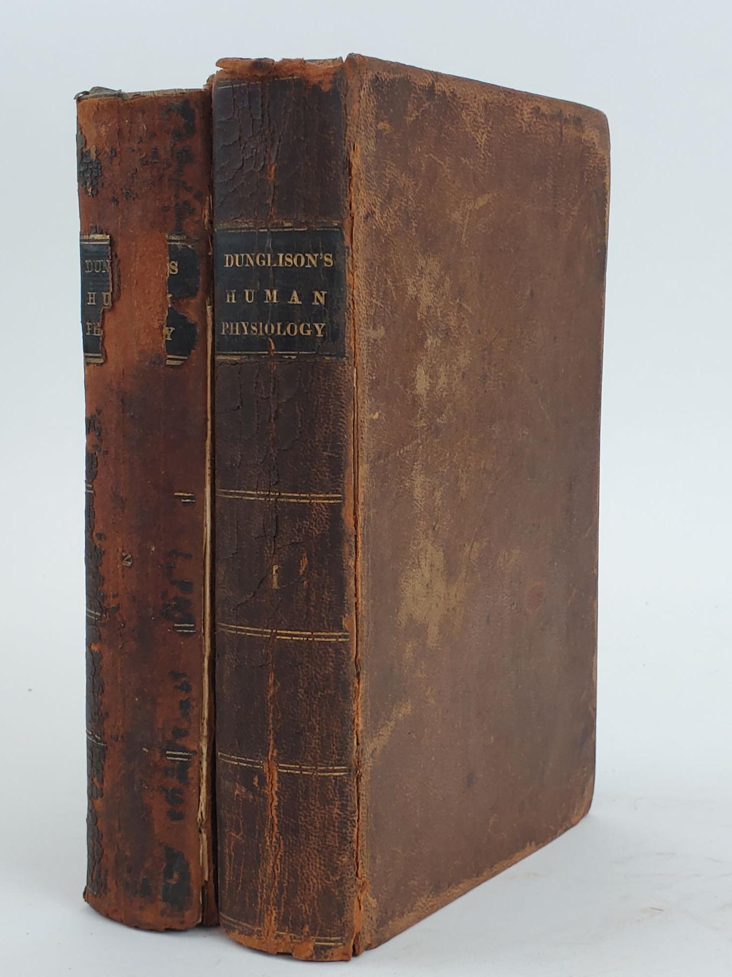Robley Collection HUMAN PHYSIOLOGY: ILLUSTRATED BY ENGRAVINGS | Robley Dunglison | Second ...