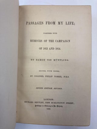PASSAGES FROM MY LIFE; TOGETHER WITH MEMOIRS OF THE CAMPAIGN OF 1813 AND 1814