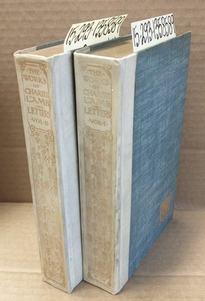 1358589 The Works of Charles Lamb: Letters [2 Volumes]. William Macdonald, Herbert Railton