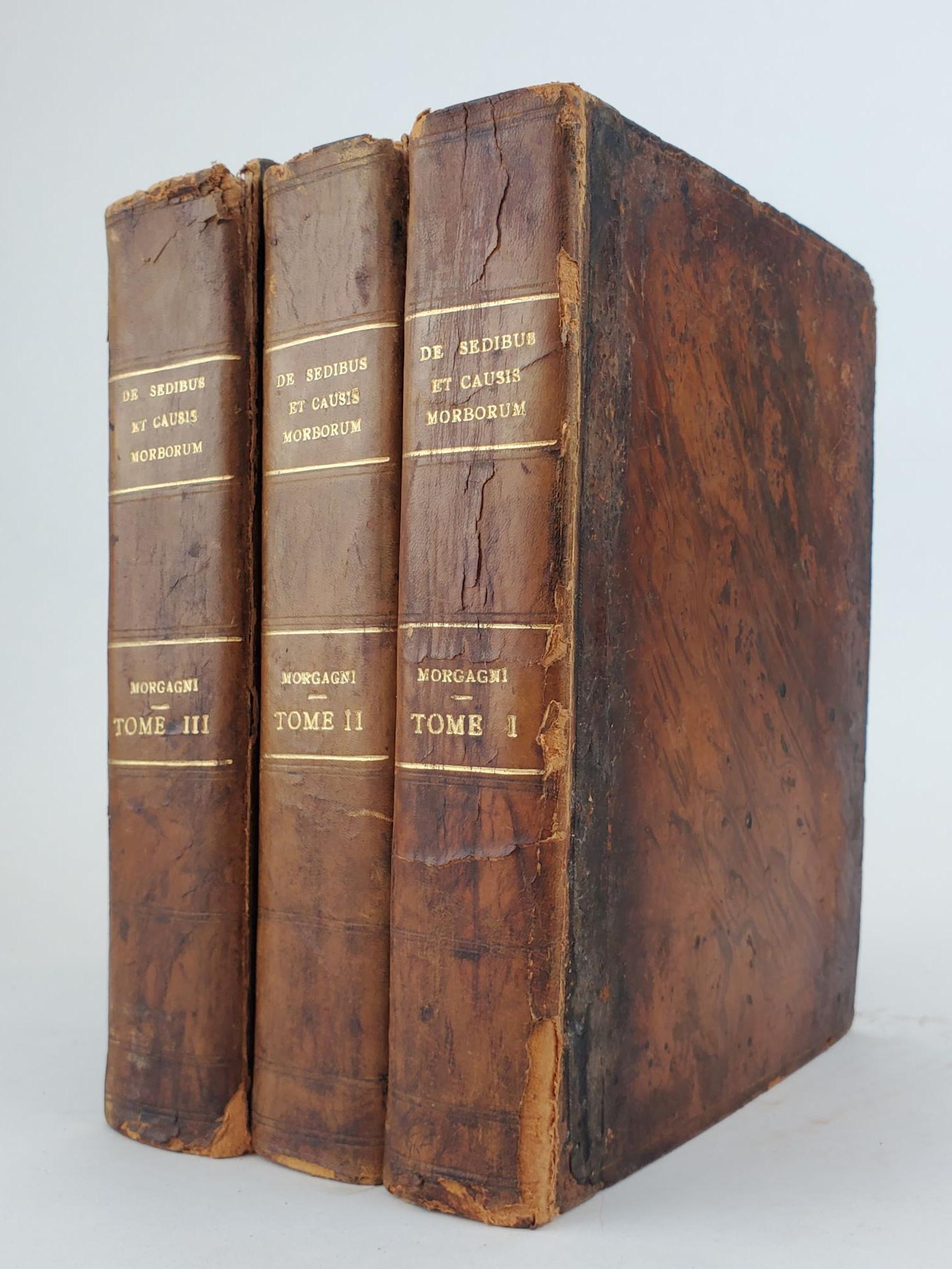 1358772 DE SEDIBUS ET CAUSIS MORBORUM PER ANATOMEN INDAGATIS. LIBRI QUINQUE. DISSECTIONES, ET ANIMADVERSIONES, NUNC PRIMUM EDITAS, COMPLECTUNTUR PROPEMODUM INNUMERAS, MEDICIS, CHIRURGIS, ANATOMICIS PROFUTURAS. [THREE VOLUMES COMPRISING FIVE BOOKS]. Giovanni Battista Morgagni.