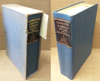1358799 ERSKINE RAMSAY : HIS LIFE AND ACHIEVEMENTS [SIGNED]. James Saxon Childers