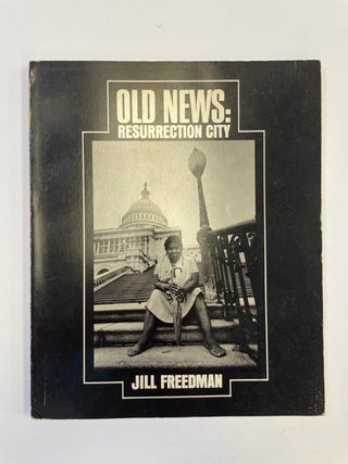 1358977 OLD NEWS: RESURRECTION CITY [SIGNED]. Jill Freedman