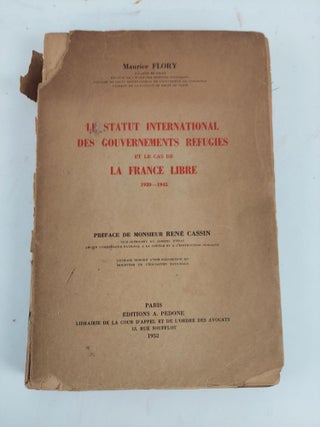 1359088 LE STATUT INTERNATIONAL DES GOUVERNEMENTS REFUGIES ET LE CAS DE LA FRANCE LIBRE...