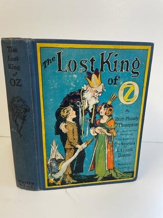 1359163 THE LOST KING OF OZ. Ruth Plumly Thompson