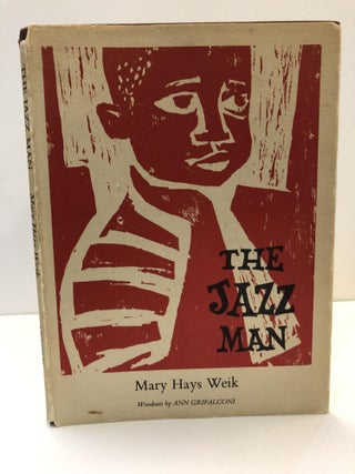 1359271 THE JAZZ MAN. Mary Hays Weik, Ann Grifalconi