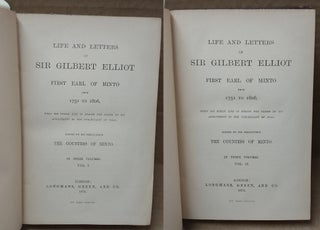 LIFE AND LETTERS OF SIR GILBERT ELLIOT, FIRST EARL OF MINTO : FROM 1751-1806 : IN THREE VOLUMES [VOL. 1-2 ONLY]