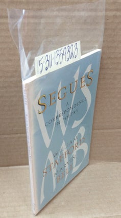 1359323 Segues: A Correspondence in Poetry. William Stafford, Marvin Bell