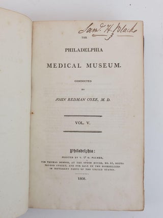 THE PHILADELPHIA MEDICAL MUSEUM [VOLUMES TWO AND FIVE ONLY]