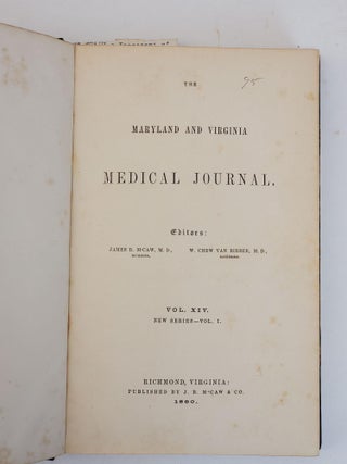 VIRGINIA MEDICAL JOURNAL / MARYLAND & VIRGINIA MEDICAL JOURNAL [VOLUMES TWELVE AND THIRTEEN, FOURTEEN-SIXTEEN/NEW SERIES VOLUMES ONE, TWO AND THREE]