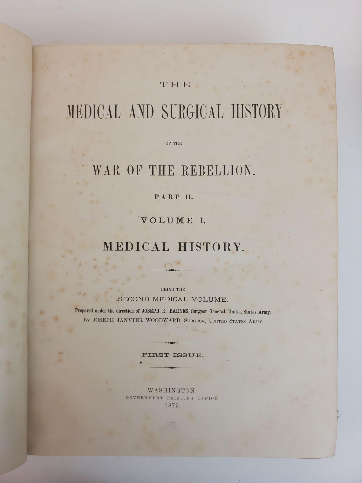 THE MEDICAL AND SURGICAL HISTORY OF THE WAR OF THE REBELLION