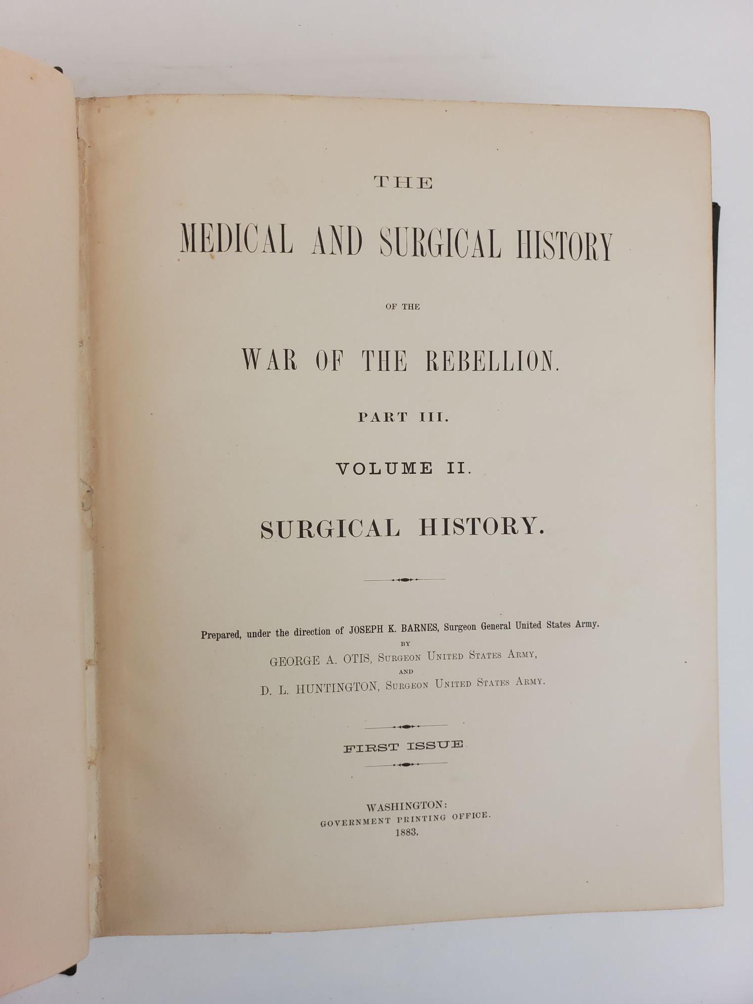 THE MEDICAL AND SURGICAL HISTORY OF THE WAR OF THE REBELLION