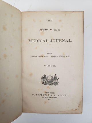 THE NEW YORK MEDICAL JOURNAL [VOLUMES ELEVEN TO FIFTEEN ONLY]