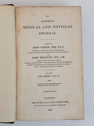 THE LONDON MEDICAL AND PHYSICAL JOURNAL [VOLUMES 58, 61, 62, 64, 67 ONLY]