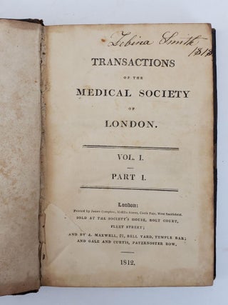 TRANSACTIONS OF THE MEDICAL SOCIETY OF LONDON VOLUME 1 PART 1