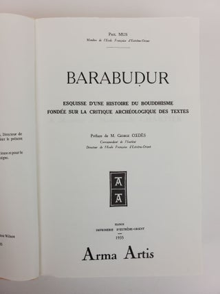 BARABUDUR: ESQUISSE D'UNE HISTOIRE DU BOUDDHISME FONDEE SUR LA CRITIQUE ARCHEOLOGIQUE DES TEXTES